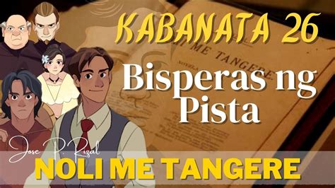 bisperas ng pista noli me tangere|Kabanata 26 Noli Me Tangere – “Bisperas Ng Pista” .